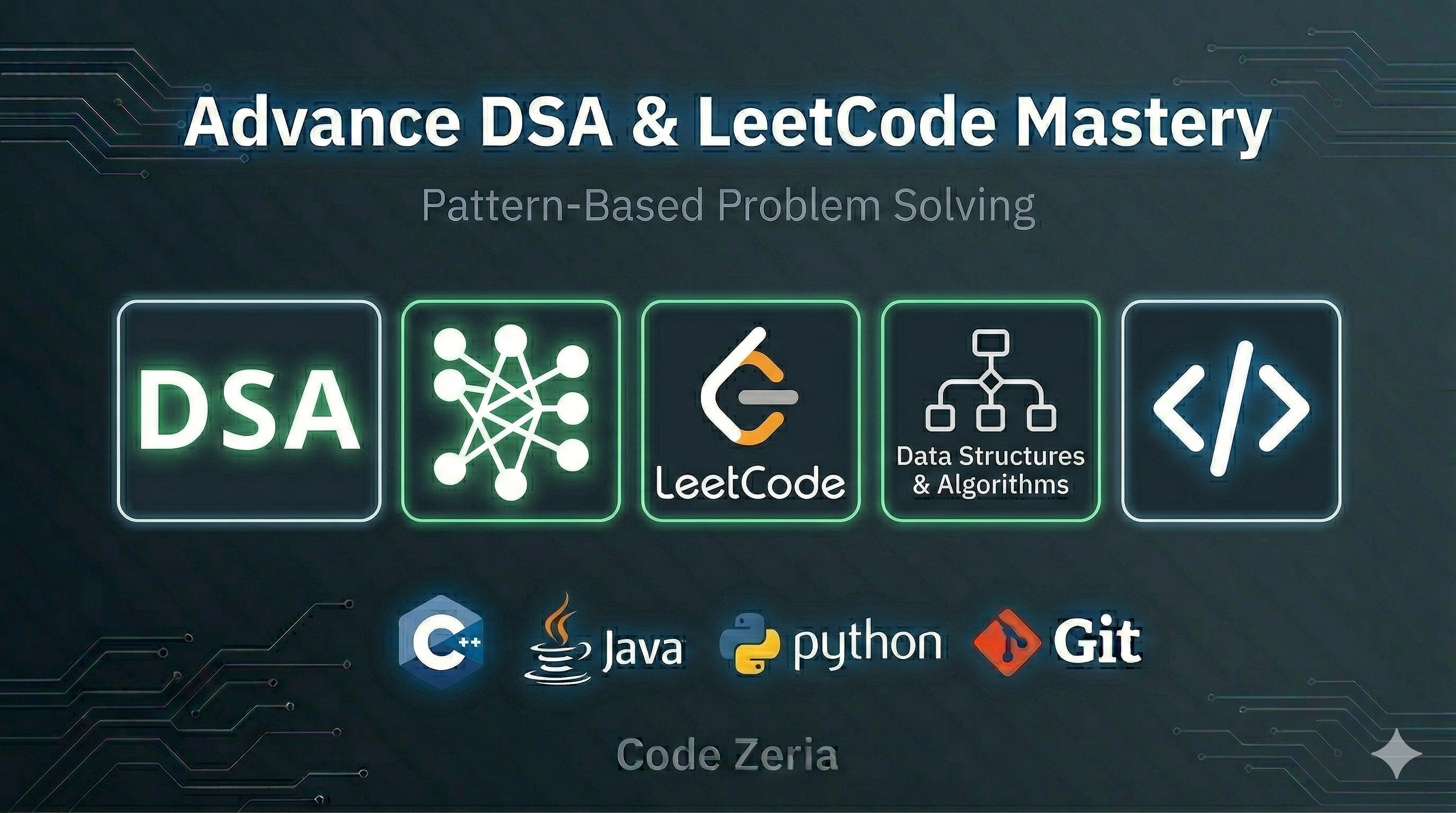 Advance DSA & LeetCode Mastery: Pattern-Based Problem Solving